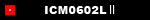 |[^u~LT[ICM0602LU